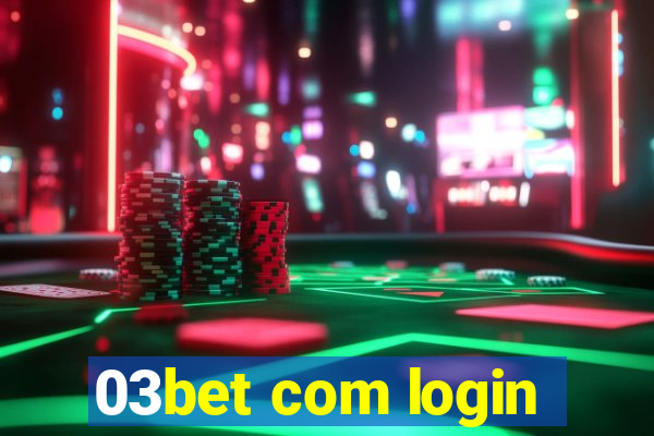 03bet com login